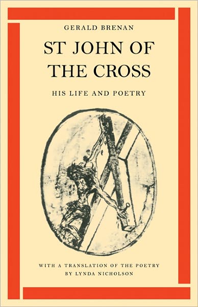 Cover for Gerald Brenan · St John of the Cross: His Life and Poetry (Paperback Book) (1975)