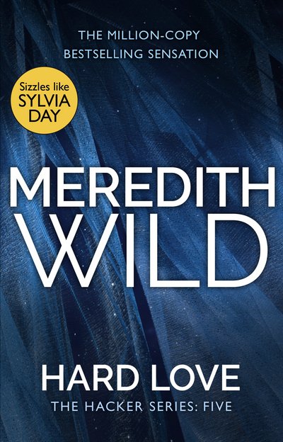 Cover for Meredith Wild · Hard Love: (The Hacker Series, Book 5) - The Hacker Series (Paperback Bog) (2015)