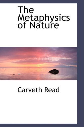 Cover for Carveth Read · The Metaphysics of Nature (Paperback Book) (2008)