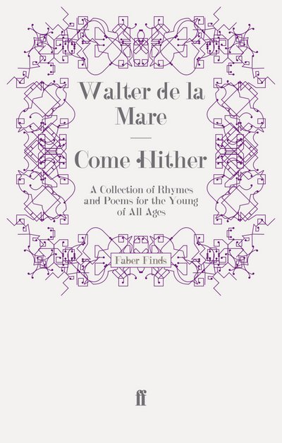 Cover for Walter De La Mare · Come Hither: A Collection of Rhymes and Poems for the Young of All Ages (Taschenbuch) [Main edition] (2009)