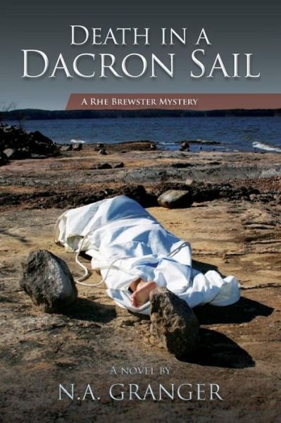 Cover for N a Granger · Death in a Dacron Sail: a Rhe Brewster Mystery (Taschenbuch) (2014)