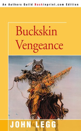 Cover for John Legg · Buckskin Vengeance (Paperback Book) (2005)