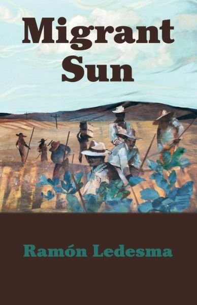 Cover for Ramon Ledesma · Migrant Sun (Paperback Book) (2013)