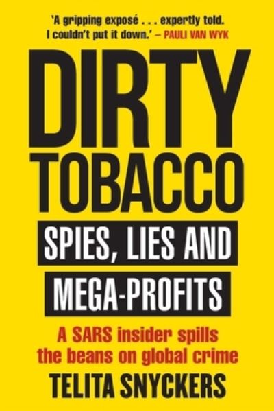 Cover for Telita Snyckers · Dirty Tobacco Spies, Lies and Mega-Profits (Pocketbok) (2020)