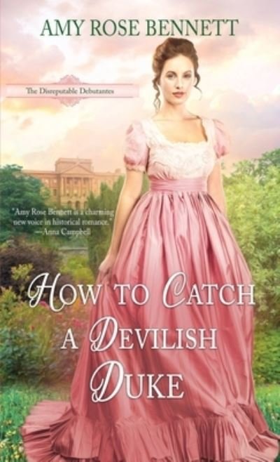 Cover for Amy Rose Bennett · How to Catch a Devilish Duke (Paperback Book) (2021)