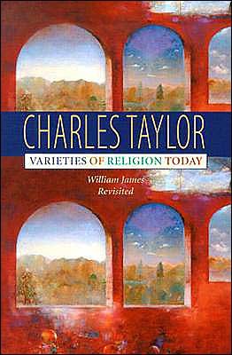 Cover for Charles Taylor · Varieties of Religion Today: William James Revisited - Institute for Human Sciences Vienna Lecture Series (Paperback Bog) (2003)