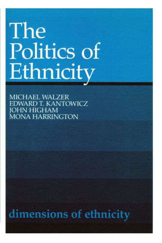 Cover for Michael Walzer · The Politics of Ethnicity (Taschenbuch) (1980)