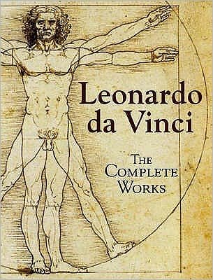 Cover for Vinci, Leonardo Da (Author) · Leonardo Da Vinci: The Complete Works (Hardcover bog) [UK edition] (2006)