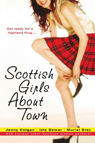 Cover for Muriel Gray · Scottish Girls About Town: and Sixteen Other Scottish Women Authors (Paperback Book) (2004)