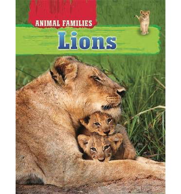 Cover for Tim Harris · Lions - Animal Families (Hardcover Book) (2014)