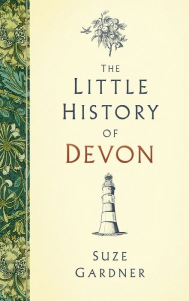 Cover for Suze Gardner · The Little History of Devon (Hardcover Book) (2021)