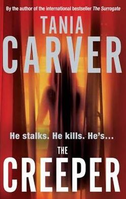 Cover for Tania Carver · The Creeper - Brennan and Esposito (Paperback Book) (2010)