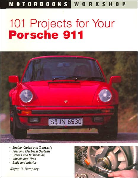 Cover for Wayne R. Dempsey · 101 Projects for Your Porsche 911, 1964-1989 - Motorbooks Workshop (Taschenbuch) (2001)