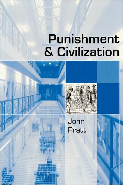 Cover for John Pratt · Punishment and Civilization: Penal Tolerance and Intolerance in Modern Society (Taschenbuch) (2002)
