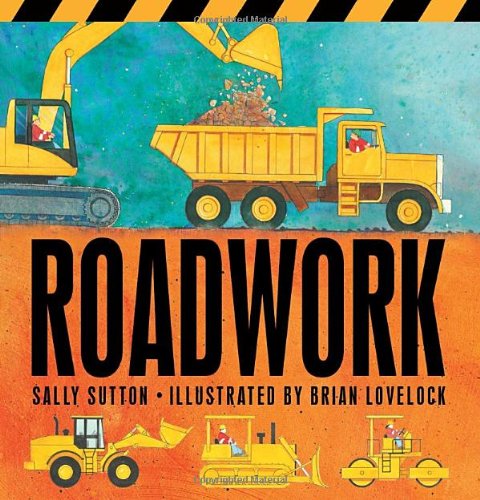 Cover for Sally Sutton · Roadwork (Board book) [Brdbk edition] (2011)