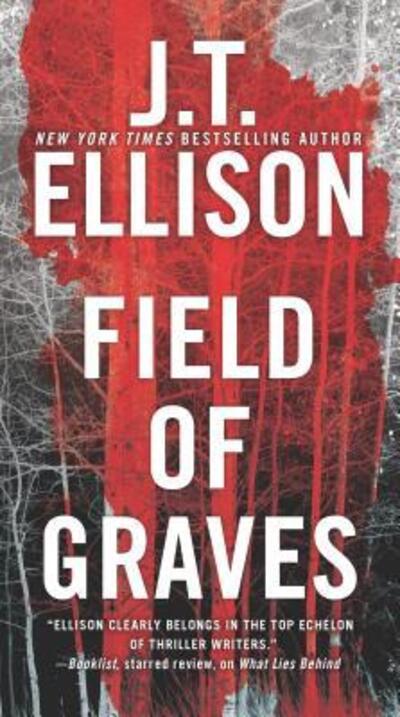 Cover for J. T. Ellison · Field of Graves (Book) (2016)