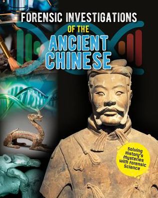 Cover for Heather C. Hudak · Forensic Investigations of the Ancient Chinese - Forensic Footprints of Ancient Worlds (Paperback Book) (2018)