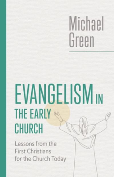 Cover for Michael Green · Evangelism in the Early Church (Bog) (2023)