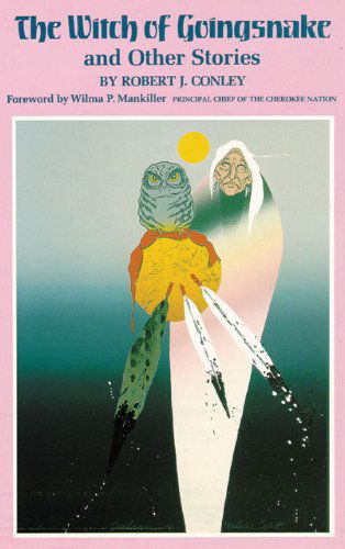 Cover for Robert J. Conley · The Witch of Goingsnake: And Other Stories (Paperback Book) (1988)