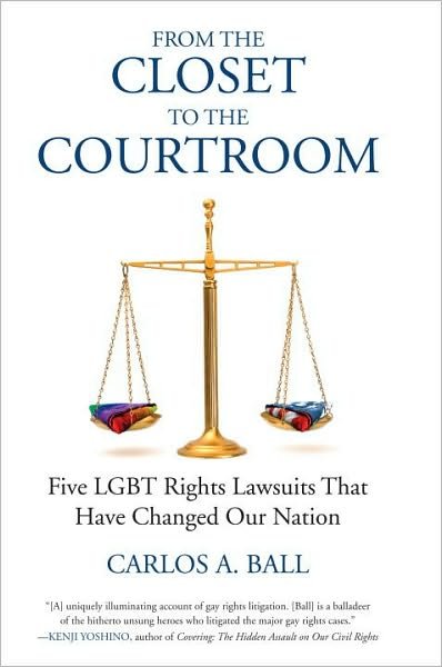 Cover for Michael Bronski · From the Closet to the Courtroom: Five LGBT Rights Lawsuits That Have Changed Our Nation - Queer Ideas / Queer Action (Pocketbok) (2011)