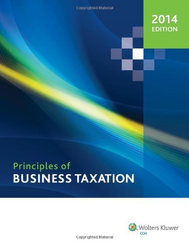 Cover for Cch Tax Law Editors · Principles of Business Taxation (Innbunden bok) (2013)