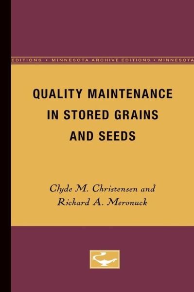 Cover for Clyde M. Christensen · Quality Maintenance in Stored Grains and Seeds (Paperback Book) (1986)