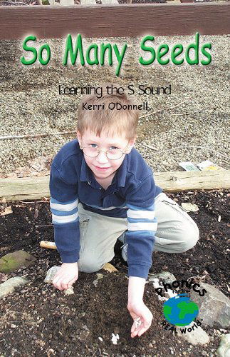 Cover for Kerri O'donnell · So Many Seeds: Learning the S Sound (Power Phonics / Phonics for the Real World) (Paperback Book) (2001)