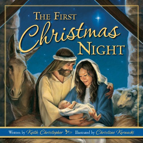 Cover for Keith Christopher · The First Christmas Night (Hardcover Book) (2013)