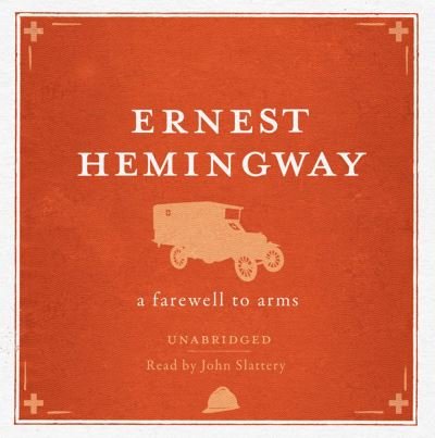 Cover for Ernest Hemingway · A Farewell to Arms Unabridged Audio CD (Audiobook (CD)) (2011)