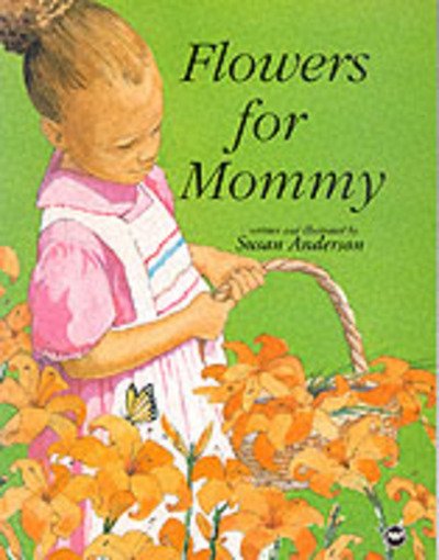 Cover for Susan Anderson · Flowers For Mommy (Paperback Bog) (1996)