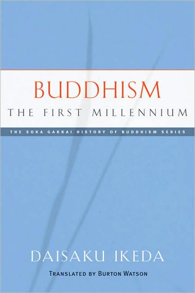 Cover for Daisaku Ikeda · Buddhism: The First Millennium (Paperback Book) (2009)