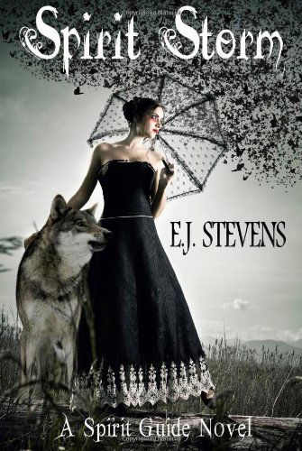 Cover for E.j. Stevens · Spirit Storm: Spirit Guide #2 (Paperback Book) (2011)