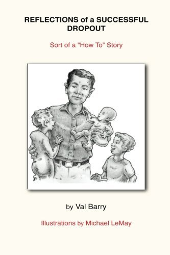 Cover for Val Barry · Reflections of a Successful Dropout: Sort of a How to Story (Paperback Bog) (2012)