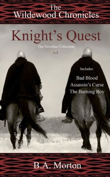 Cover for B a Morton · Knight's Quest: the Wildewood Chronicles the Novellas Collection 1-3 (Paperback Bog) (2015)