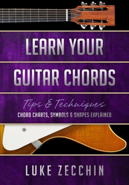 Cover for Luke Zecchin · Learn Your Guitar Chords (Paperback Book) (2017)