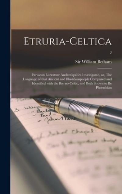 Cover for Sir William Betham · Etruria-celtica (Hardcover Book) (2021)