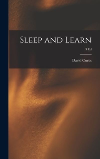 Cover for David Curtis · Sleep and Learn; 3 ed (Hardcover Book) (2021)