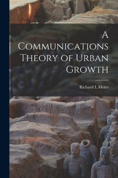 Cover for LLC Creative Media Partners · A Communications Theory of Urban Growth (Paperback Book) (2021)