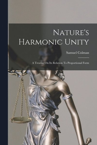 Cover for Samuel Colman · Nature's Harmonic Unity (Bok) (2022)