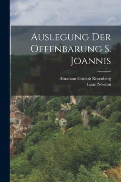 Cover for Isaac Newton · Auslegung der Offenbarung S. Joannis (Book) (2022)