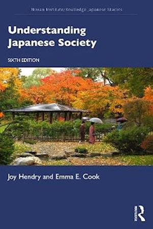 Cover for Hendry, Joy (Oxford Brookes University, UK) · Understanding Japanese Society - Nissan Institute / Routledge Japanese Studies (Paperback Book) (2025)