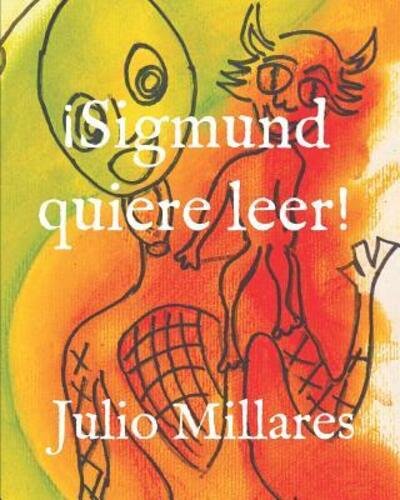 Cover for Julio Millares · !Sigmund quiere leer! (Pocketbok) (2019)