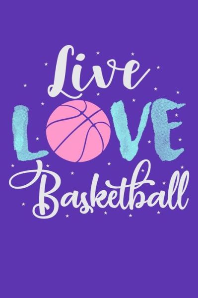 Cover for Basketball Lennie · Live Love Basketball (Paperback Book) (2019)