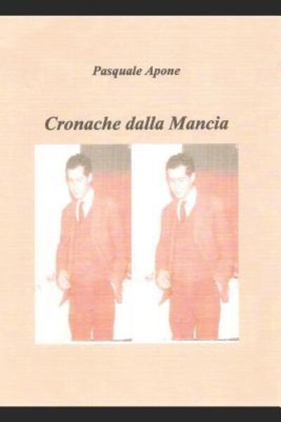 Cover for Pasquale Apone · Cronache dalla Mancia (Paperback Book) (2019)