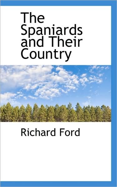 Cover for Richard Ford · The Spaniards and Their Country (Paperback Bog) (2009)