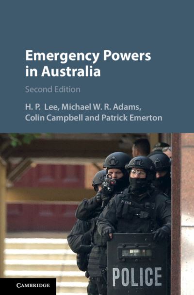 Cover for Lee, H. P. (Monash University, Victoria) · Emergency Powers in Australia (Hardcover bog) [2 Revised edition] (2018)