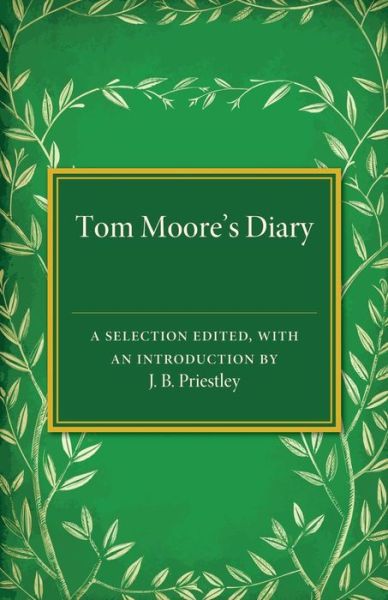 Cover for J B Priestley · Tom Moore's Diary: A Selection Edited, with an Introduction (Paperback Book) (2015)