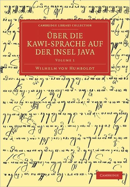 Cover for Wilhelm von Humboldt · Uber die Kawi-sprache auf der Insel Java - Uber die Kawi-sprache auf der Insel Java 3 Volume Set (Paperback Book) (2011)