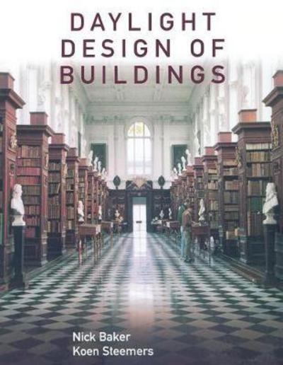 Cover for Nick Baker · Daylight Design of Buildings: A Handbook for Architects and Engineers (Hardcover Book) (2017)