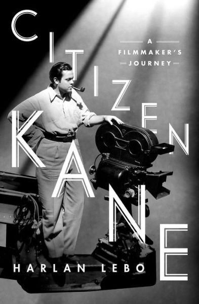 Cover for Harlan Lebo · Citizen Kane (Hardcover Book) (2016)